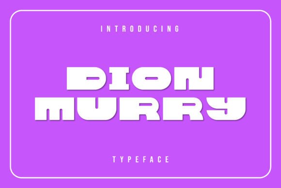 Dion Murry: A Sharp Modern Display Font